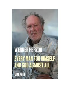 Every Man for Himself and God Against All by Werner Herzog 