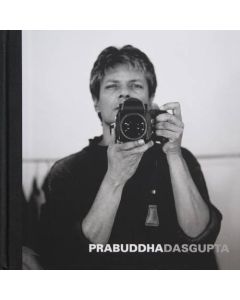 Prabuddha Dasgupta 1956 - 2012 by Prabuddha Dasgupta