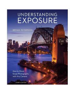 Understanding Exposure by Bryan Peterson
