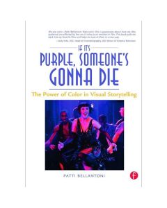 If It\'s Purple, Someone\'s Gonna Die by Patti Bellantoni