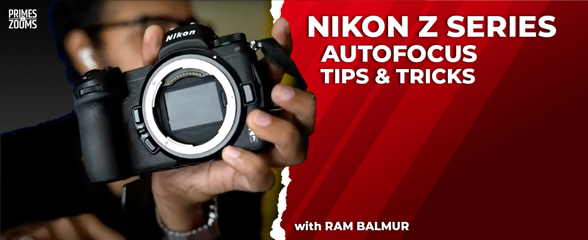 Nikon Z Autofocus Tips and Tricks
