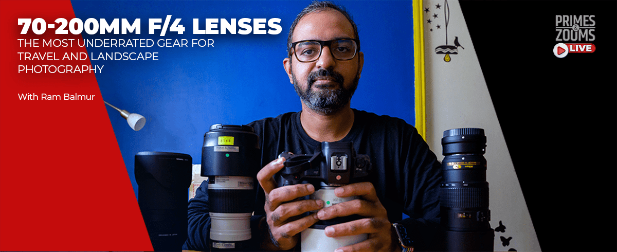 Ram Balmur on Shooting Landscape Photos with 70-200mm f/4 Lenses