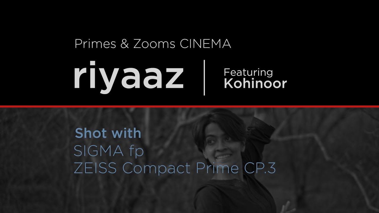 Primes and zooms Cinema Feature: Riyaaz